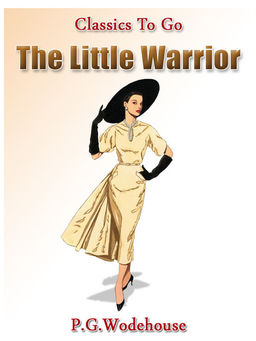 Title details for The Little Warrior by P. G. Wodehouse - Available